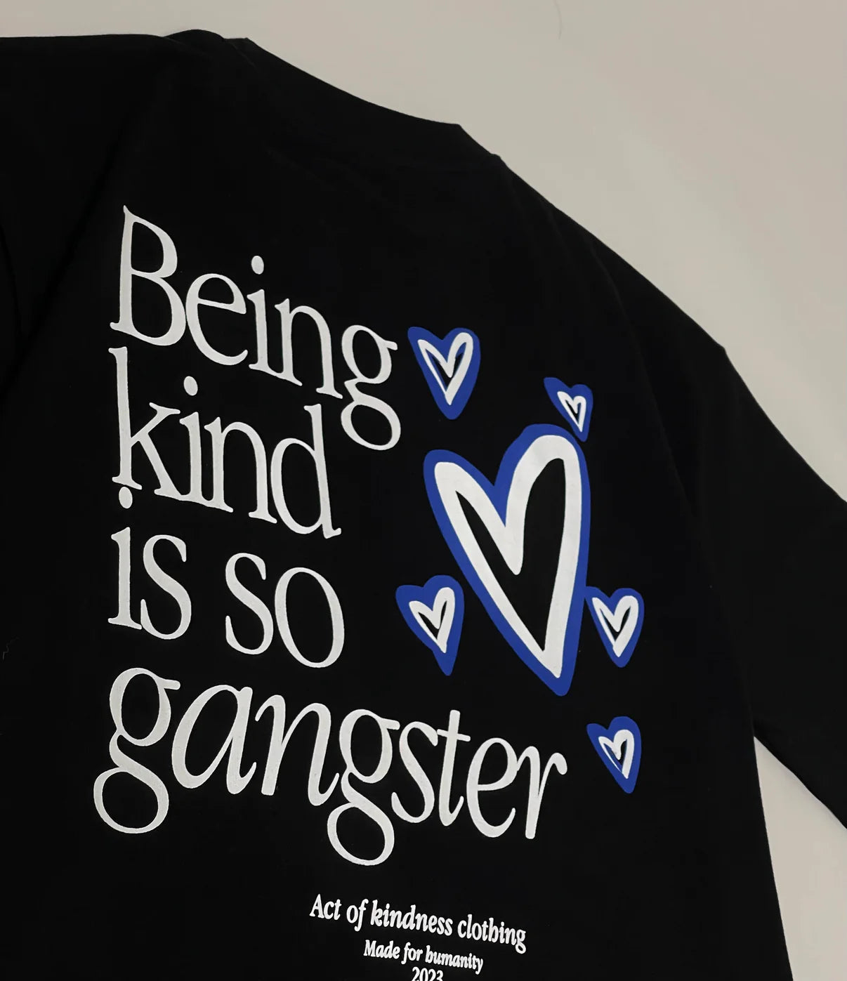 BEING KIND IS SO GANGSTER - T-SHIRT (UNISEX)